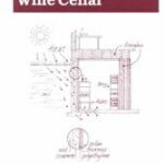 How and Why to Build a Wine Cellar