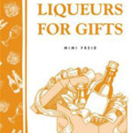 Making Liqueurs for Gifts
