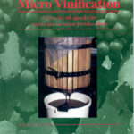 Microvinification -  a Practical Guide (M. Dharmadhikari, K. Wilker)