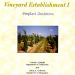 Vineyard Establishment I - Preplant Decisions (MI State U Bulletin)
