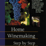 Home Winemaking Step by Step