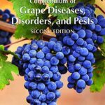 Compendium of Grape Diseases - 2nd Edition
